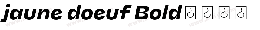 jaune doeuf Bold字体转换